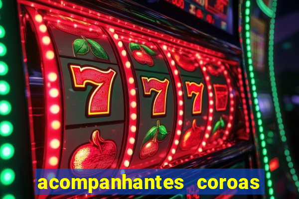 acompanhantes coroas de cruzeiro sp